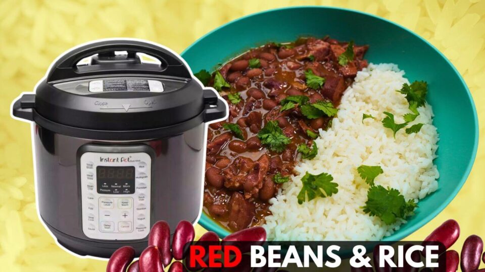 The Best Instant Pot Red Beans and Rice Recipe with Sausage